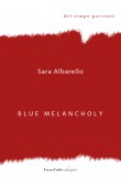 BLUE MELANCHOLY