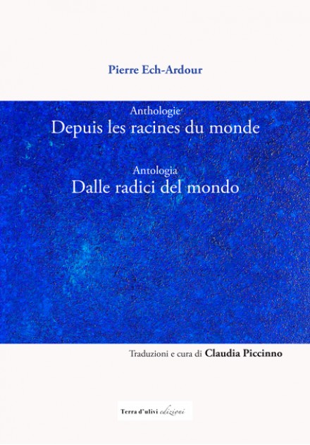 Depuis les racines du monde / Dalle radici del mondo