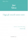 Oggi gli oracoli sanno tutto