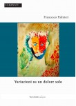 Variazioni su un dolore solo