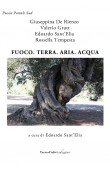 Fuoco. Terra. Aria. Acqua.