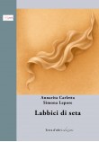 Labbici di seta